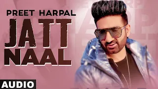 Jatt Naal (Full Audio) | Preet Harpal | Honey Singh | Latest Punjabi Songs 2020 | Speed Records
