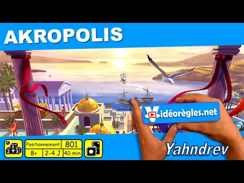 Vidéorègle Jeu de Société " AKROPOLIS " par Yahndrev (#801)