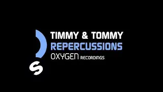 Timmy & Tommy - Repercussions (Original Mix)