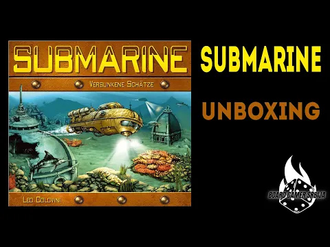 Submarine - Unboxing