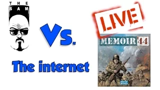 Sam vs. the Internet: Memoir '44