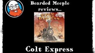 Bearded Meeple reviews Colt Express