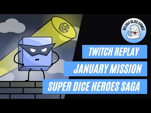 Twitch Replay - Super Dice Heroes Saga - January Mission - January 13, 2023