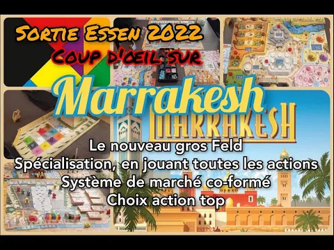 Essen 2022 : Marrakesh le nouveau Feld