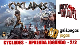 Jack Explicador - Cyclades  - Aprenda Jogando - Parte 02