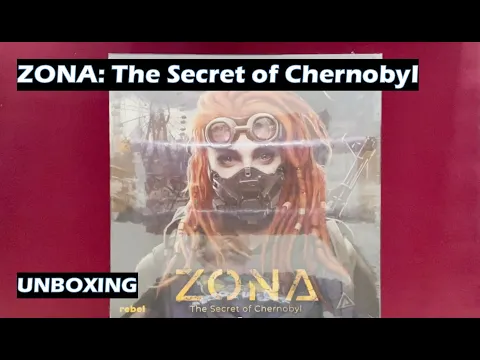 Zona: The Secret of Chernobyl board game unboxing