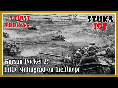 Korsun Pocket 2: Little Stalingrad on the Dnepr - Component Overview by Stuka Joe