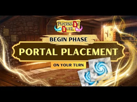 Play Guide - Portal Placement. Begin Phase. learn to play Papermade Duel
