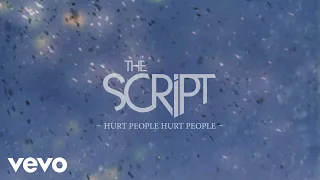 The Script - Hurt People Hurt People (Official Lyric Video)