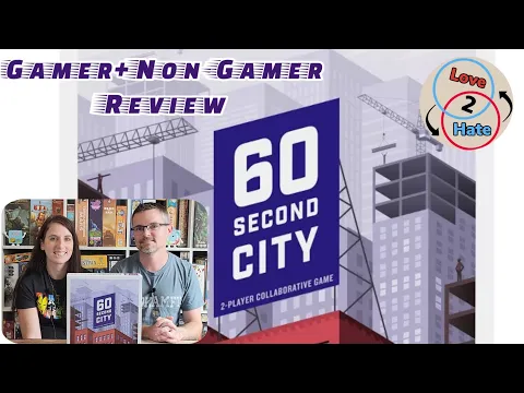 60 Second City - Gamer+Non-Gamer Review / Love 2 Hate