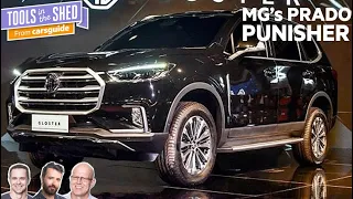 Podcast: MG's Gloster is coming to punish the Prado - Tools in the Shed ep. 150