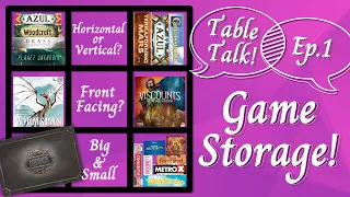 How to Store Your Games? (Nacho Average TableTalk - Episode 1)