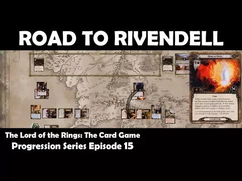 Road to Rivendell | LOTR LCG | Progression Series Episode 15