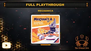 Mechanica ... Full Playthrough by the Crabby Dice