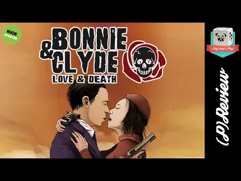 [(P)Review] Bonnie & Clyde, Love and Death - Alors, on découvre le jeu/en pense quoi?