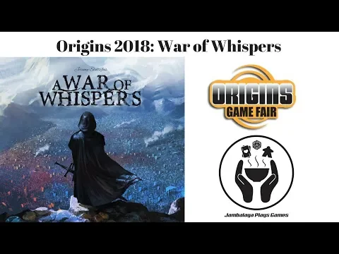Origins 2018: Gameplay Overview of War of Whispers