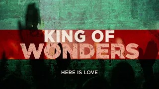 King of Wonders - Chris Quilala | Here Is Love
