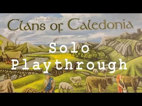 Clans of Caledonia - Solo Playthrough (Solitaire)