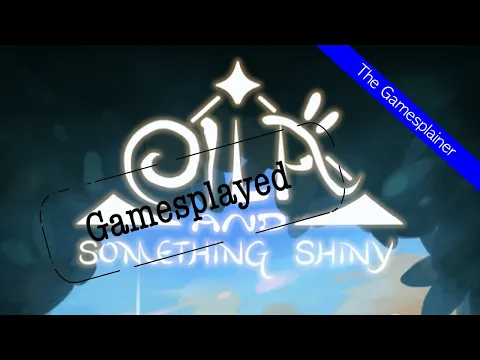 Eila and Something Shiny Gamesplained - Part 2 (Gamesplayed)