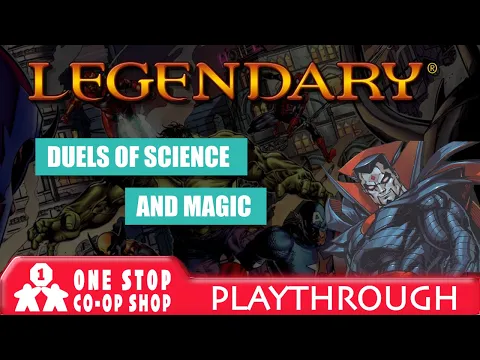 Marvel Legendary | Mr. Sinister & Duels of Science and Magic | One Stop Co-op Shop Streamed