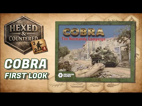 Cobra - The Normandy Campaign (Decision Games) - First Look