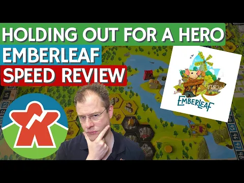 Emberleaf - Board Game Review - Holding Out For A Hero