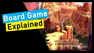 Board Game Explained Trailblazer the Arizona Trail