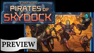 Starfinder Pirates of Skydock: Gen Con 2022 Preview