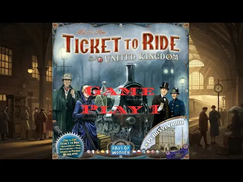 Ticket to Ride: United Kingdom: Game Play 1