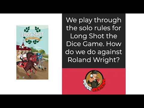 The Purge: # 3784 Long Shot: The Dice Game: Solo Play Through