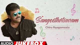 Sangeethotsavam - Chiru Raagamaala Audio Songs Jukebox | Telugu Hit Songs | Chiranjeevi Hit Songs
