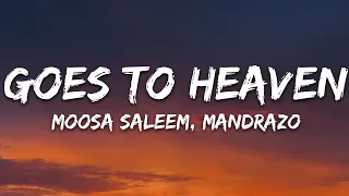 Moosa Saleem, Mandrazo - Goes To Heaven (Lyrics) [7clouds Release]