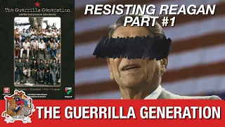 The Guerrilla Generation: Resisting Reagan – Campaign Playthrough | Part 1