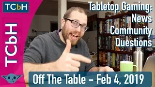 TCbH's Off The Table - Feb 4, 2019