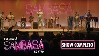 Roberta Sá - Show Sambasá - Ao Vivo
