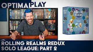 Rolling Realms Redux: Solo League Playthrough Part 2