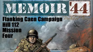 Memoir 44, Flanking Caen, Hill 112, Episode 4 Finale