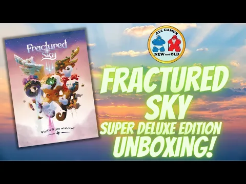 Fractured Sky Super Deluxe Edition (Unboxing!)