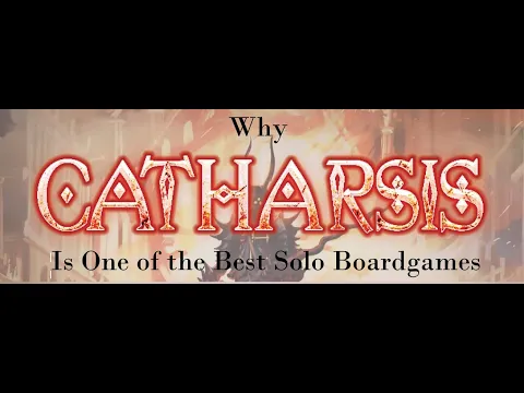 Why Catharsis Is One Of The Best Solo Board Games
