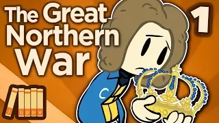 Great Northern War - When Sweden Ruled the World - Extra History - #1