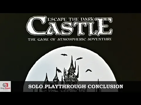 Escape The Dark Castle - Solo Playthrough - Conclusion (using 4 characters)