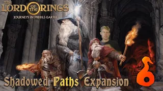 Journeys in Middle-Earth Shadowed Paths Episode 6