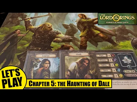 LOTR Journeys in Middle-Earth | Haunting of Dale - Chapter 5 | Lord of the Rings Solo Playthrough
