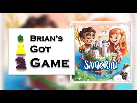 Brian's Got Game - Santorini