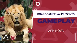 Ark Nova - Gameplay 3P