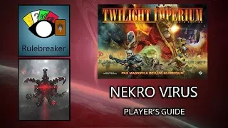 Nekro Virus Player's Guide - Twilight Imperium 4th Edition