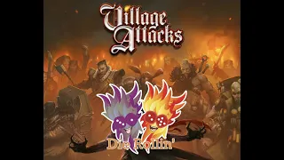 Village Attacks Review/First Impressions