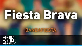 Fiesta Brava, Bandafiesta - Audio