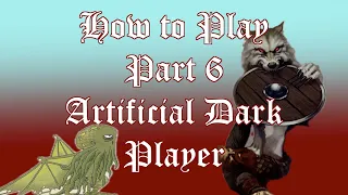 How to Play Dungeon Universalis - Part 6: Artificial Dark Player