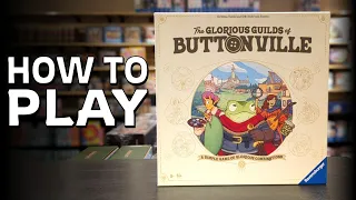 How to Play The Glorious Guilds of Buttonville